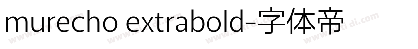 murecho extrabold字体转换